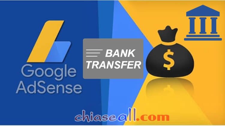 cách nhận tiền google adsense qua ngân hàng
